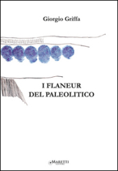 I flaneur del Paleolitico