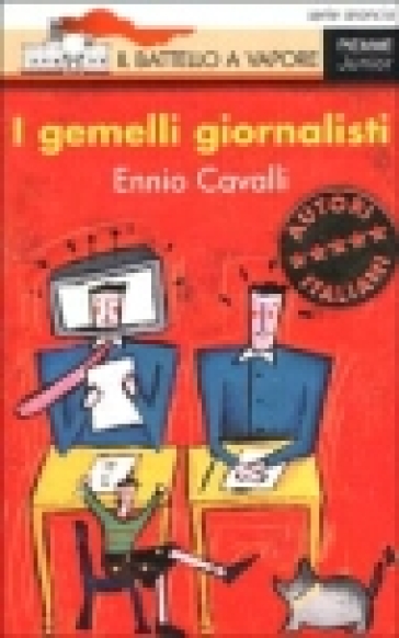 I gemelli giornalisti - Ennio Cavalli