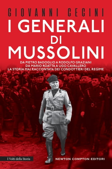 I generali di Mussolini - Giovanni Cecini