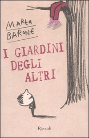 I giardini degli altri - Marta Barone