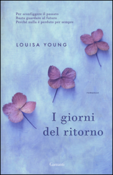 I giorni del ritorno - Louisa Young