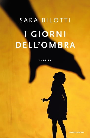 I giorni dell'ombra - Sara Bilotti