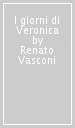 I giorni di Veronica