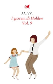 I giovani di Holden  Vol. 9