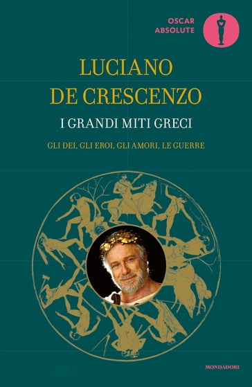 I grandi miti greci - Luciano De Crescenzo