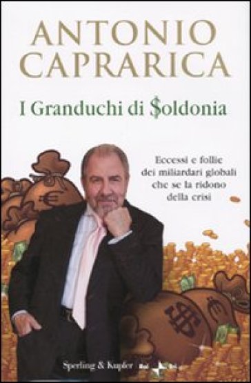 I granduchi di soldonia - Antonio Caprarica