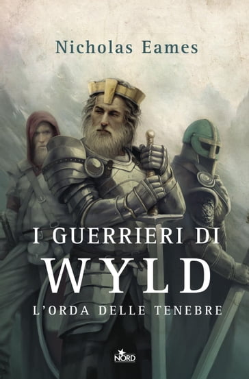 I guerrieri di Wyld - Nicholas Eames