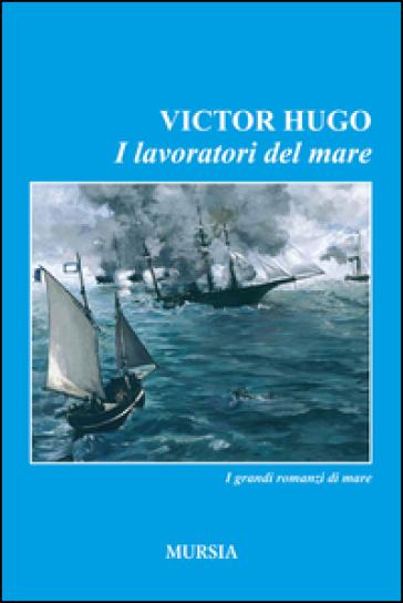 I lavoratori del mare - Victor Hugo