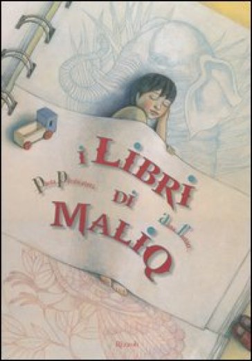 I libri di Maliq - Paola Predicatori - Anna Forlati