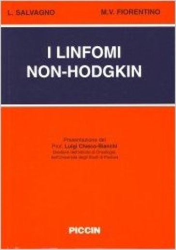 I linfomi non-Hodgkin - Mario V. Fiorentino - L. Salvagno