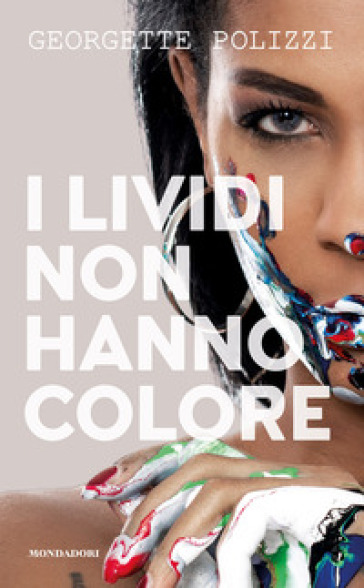 I lividi non hanno colore - Georgette Polizzi