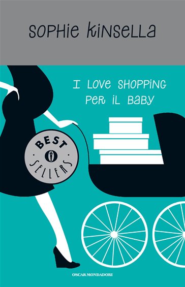 I love shopping per il baby - Sophie Kinsella