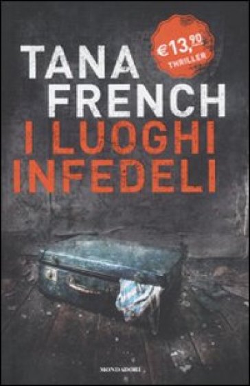 I luoghi infedeli - Tana French