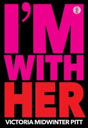 I m With Her
