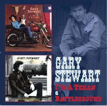 I'm a texan & battleground - Gary Stewart