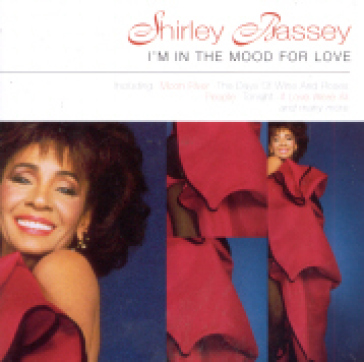 I'm in the mood for love - Shirley Bassey