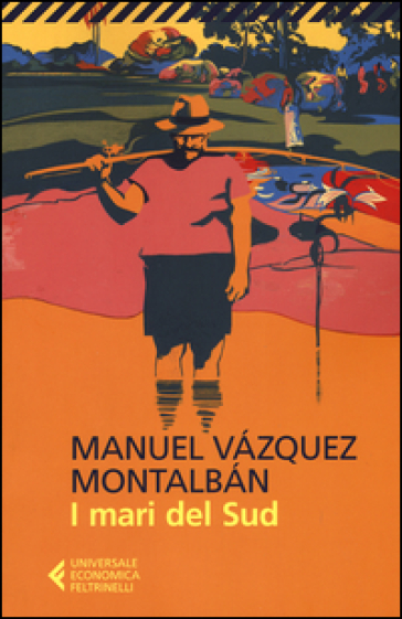 I mari del Sud - Manuel Vazquez Montalban