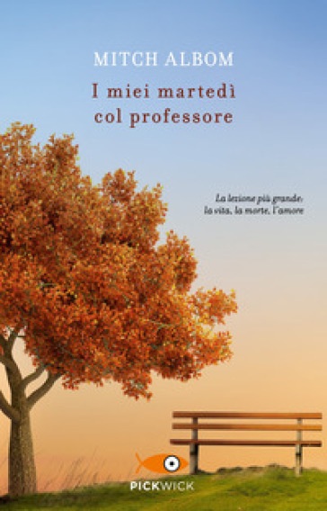 I miei martedì col professore - Mitch Albom