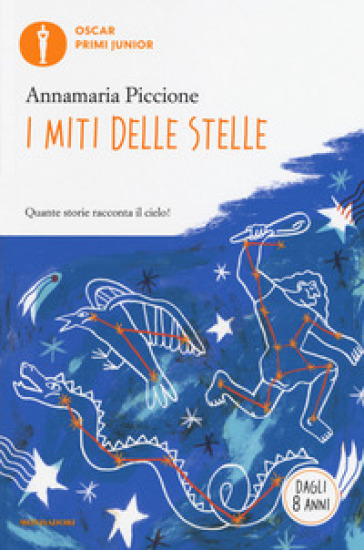 I miti delle stelle - Annamaria Piccione