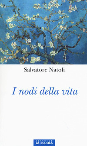 I nodi della vita - Salvatore Natoli