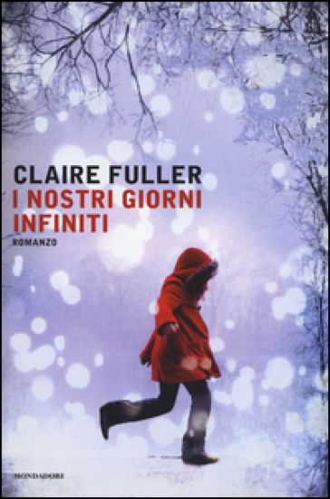 I nostri giorni infiniti - Claire Fuller