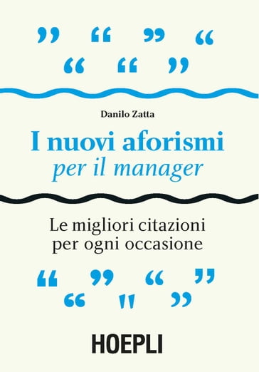 I nuovi aforismi per il manager - Danilo Zatta