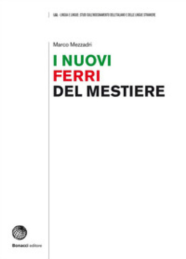 I nuovi ferri del mestiere - Marco Mezzadri