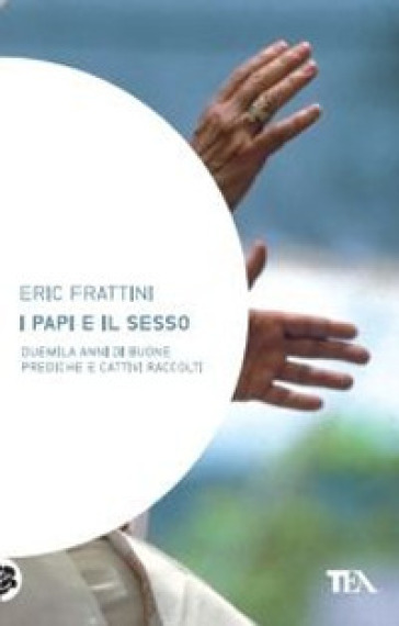 I papi e il sesso - Eric Frattini