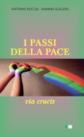 I passi della pace. Via Crucis