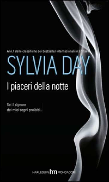 I piaceri della notte - Sylvia Day