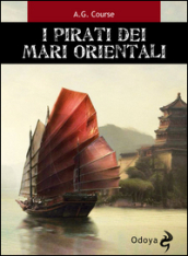 I pirati dei mari orientali