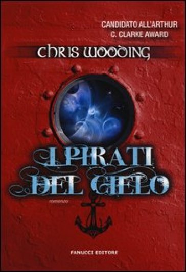 I pirati del cielo - Chris Wooding