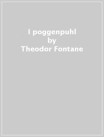 I poggenpuhl - Theodor Fontane