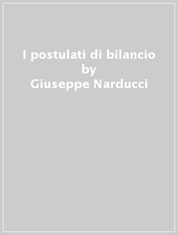 I postulati di bilancio - Giuseppe Narducci