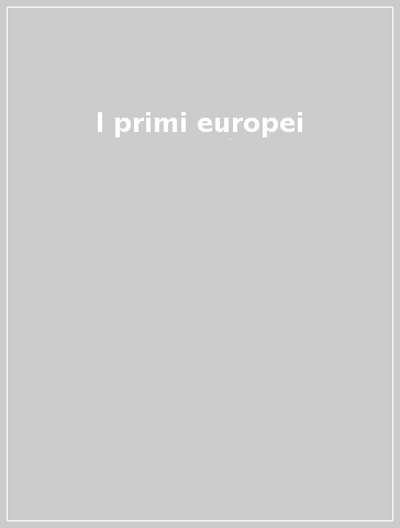 I primi europei