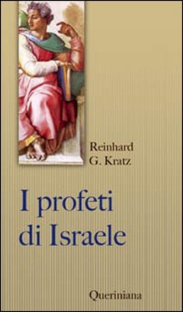 I profeti di Israele - Reinhard G. Kratz