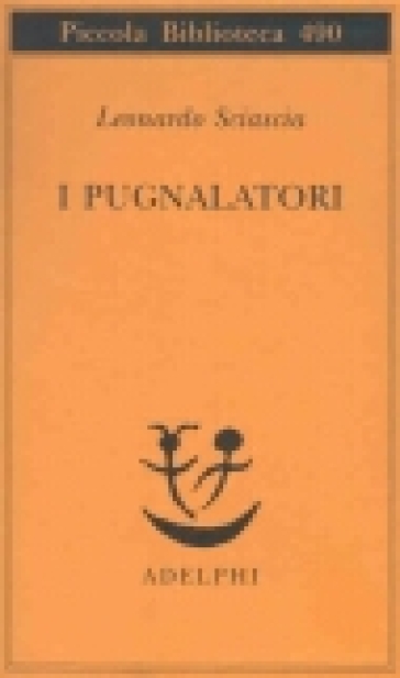 I pugnalatori - Leonardo Sciascia