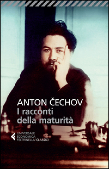 I racconti della maturità - Anton Cechov