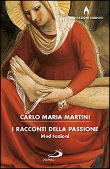 I racconti della passione - Carlo Maria Martini