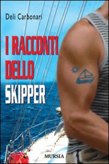 I racconti dello skipper - Deli Carbonari