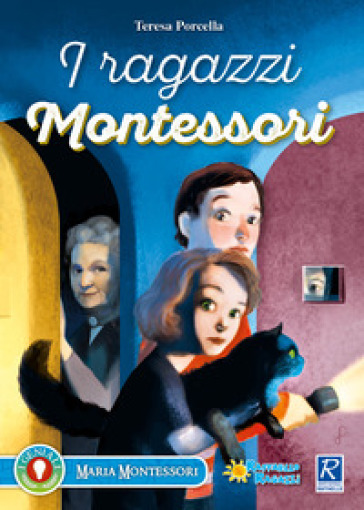 I ragazzi Montessori - Teresa Porcella