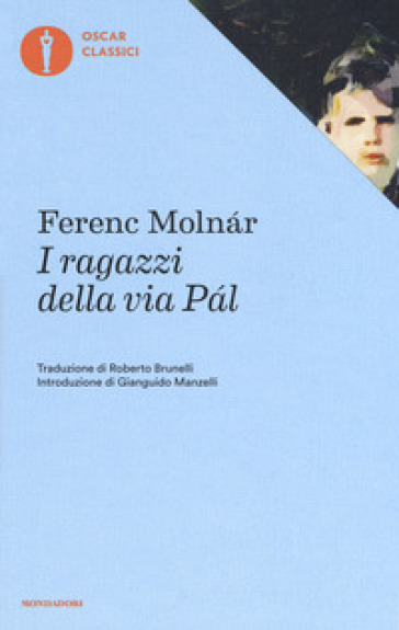 I ragazzi della via Pal - Ferenc Molnár