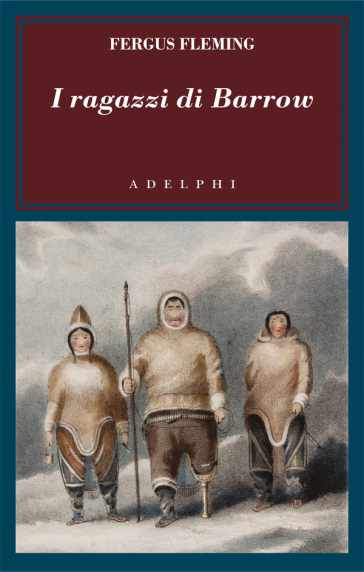 I ragazzi di Barrow - Fergus Fleming