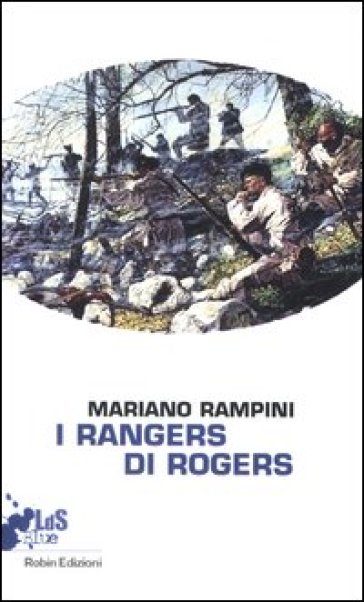 I rangers di Rogers - Mariano Rampini