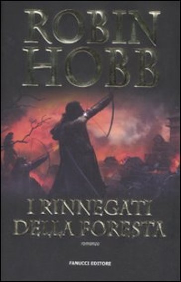 I rinnegati della foresta - Robin Hobb