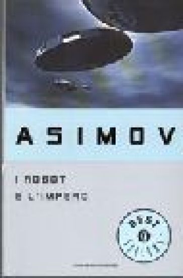 I robot e l'impero - Isaac Asimov