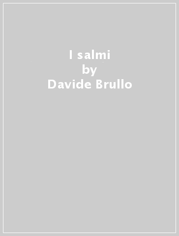I salmi - Davide Brullo