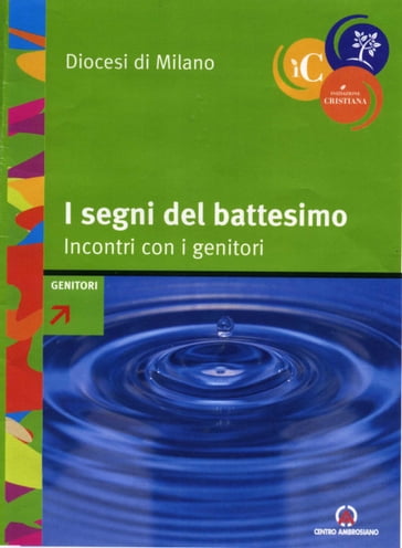 I segni del battesimo - Arcidiocesi di Milano