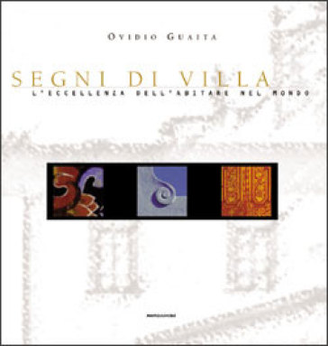 I segni della villa - Ovidio Guaita