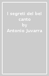 I segreti del bel canto